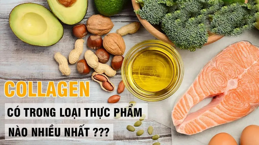 Collagen có trong thực phẩm nào?