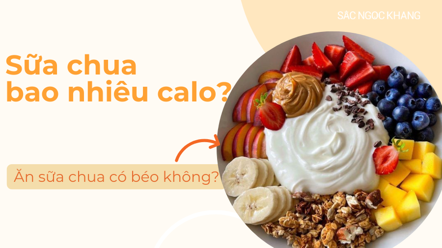 Sữa chua bao nhiêu calo? Bí quyết ăn ngon mà không lo béo